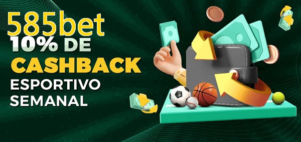 10% de bônus de cashback na 585bet